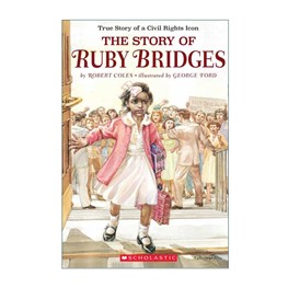 The Story of Ruby Bridges by Robert Coles